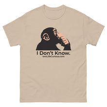 Load image into Gallery viewer, I Don't Know - Isn't Life Curious? Heavy Tee Shirt