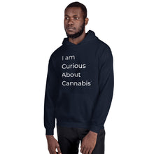 Load image into Gallery viewer, I am Curious About Cannabis Hoodie (White Text)
